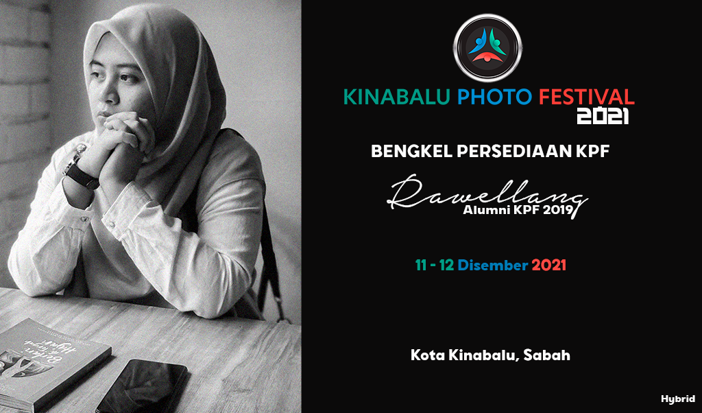 BENGKEL PERSEDIAAN KPF – Rawellang KINABALU PHOTO FESTIVAL